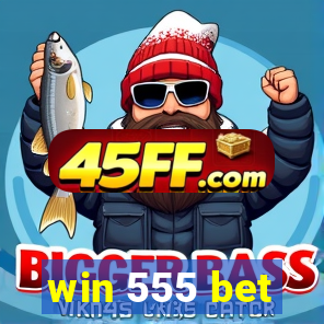 win 555 bet